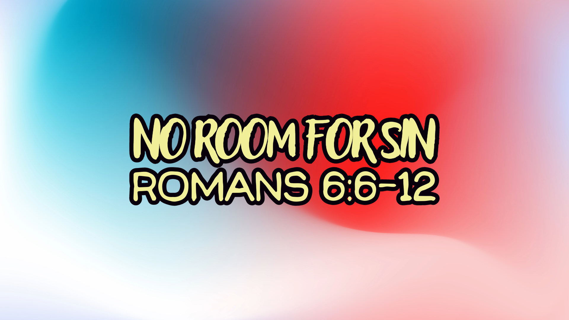 Sin Room No Room For Sin – Horizon Community Church