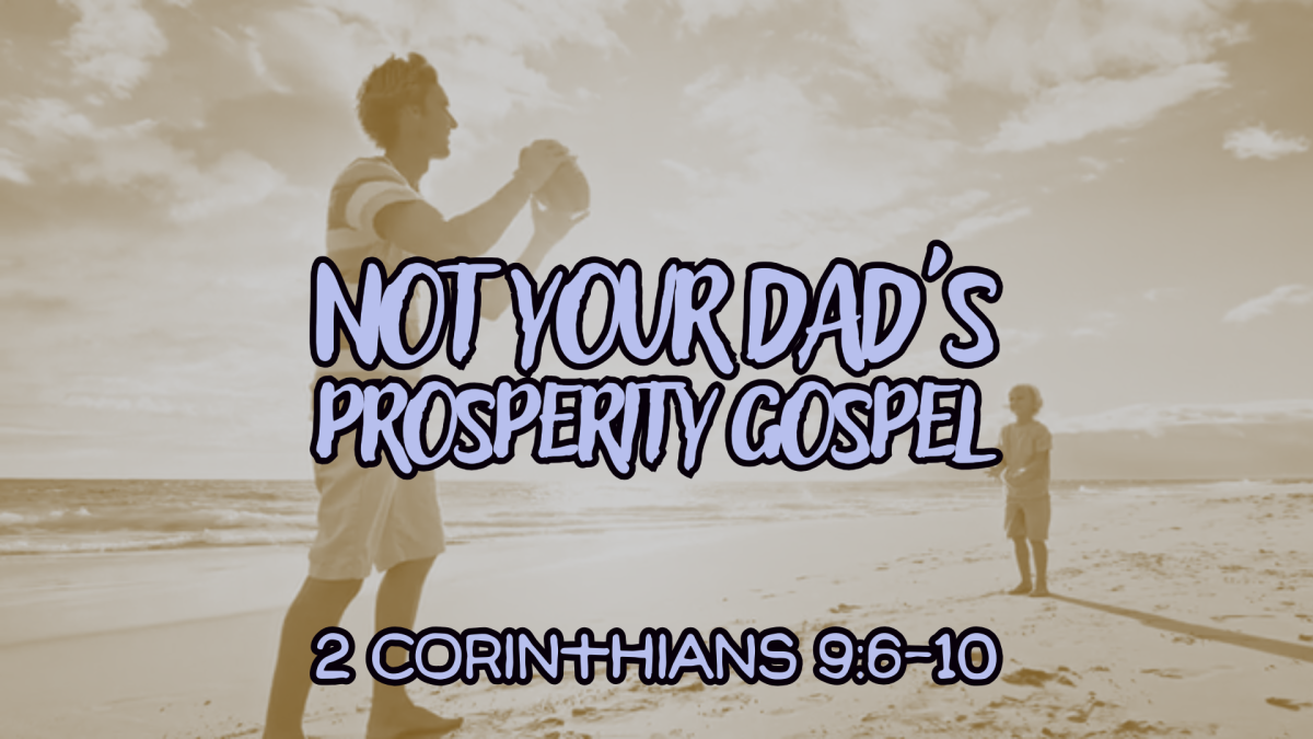 Not Your Dad’s Prosperity Gospel