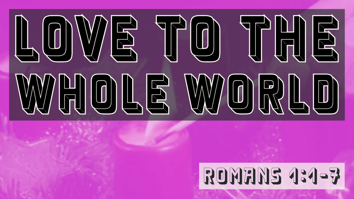 Love To The Whole&nbsp;World