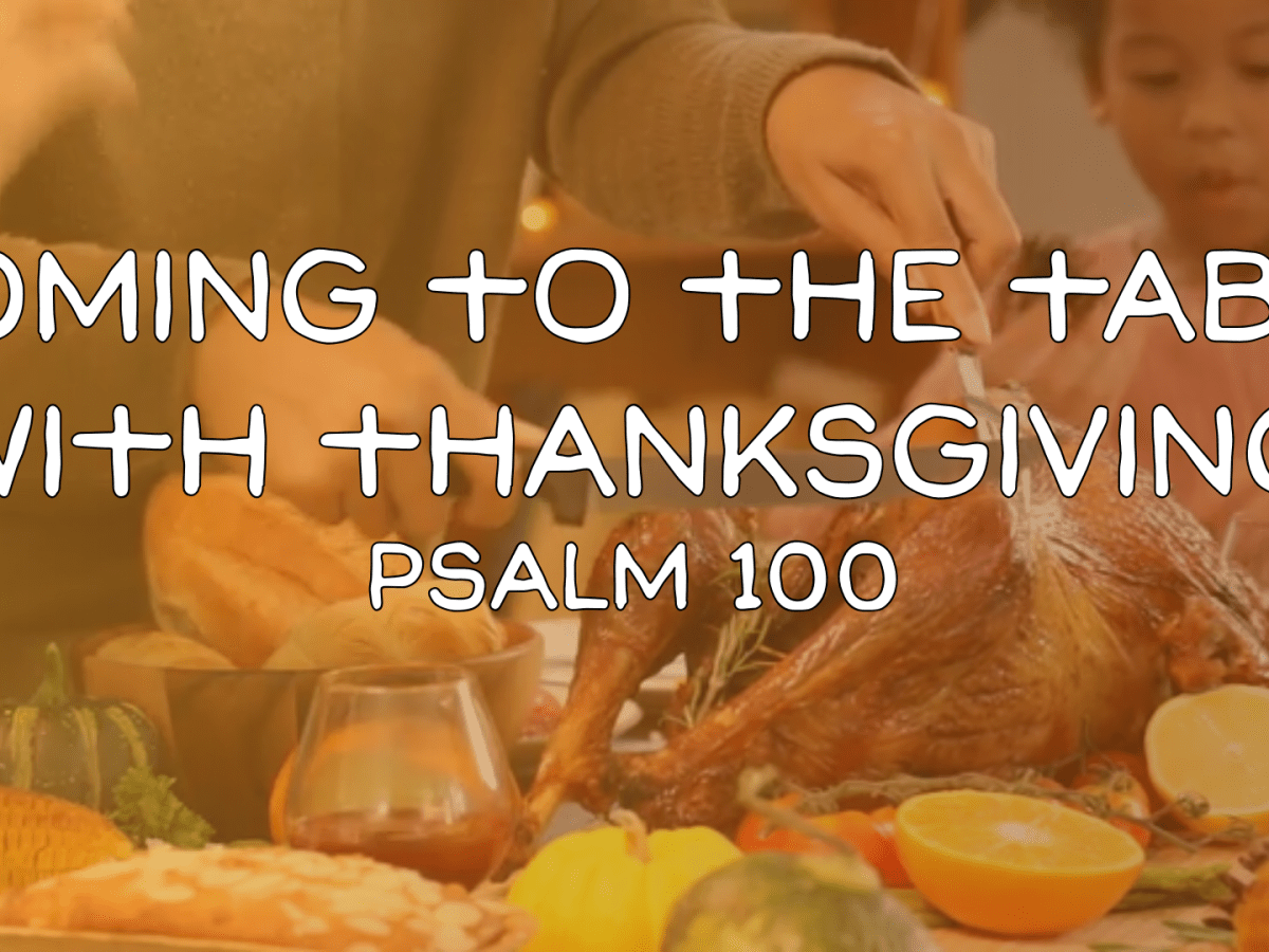 Coming To The Table With&nbsp;Thanksgiving