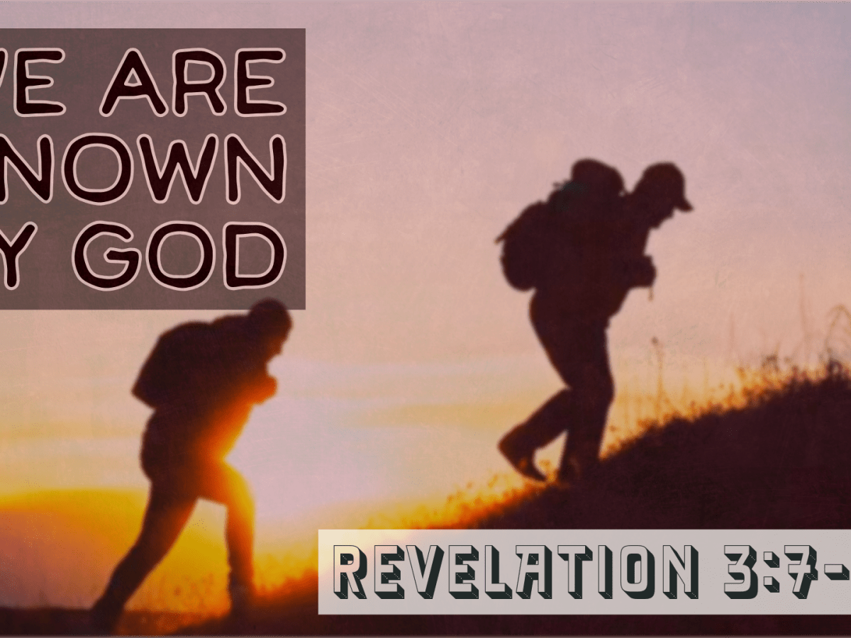 We Are Known By&nbsp;God