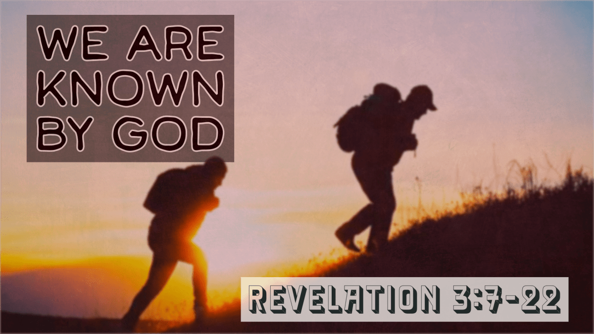 We Are Known By&nbsp;God