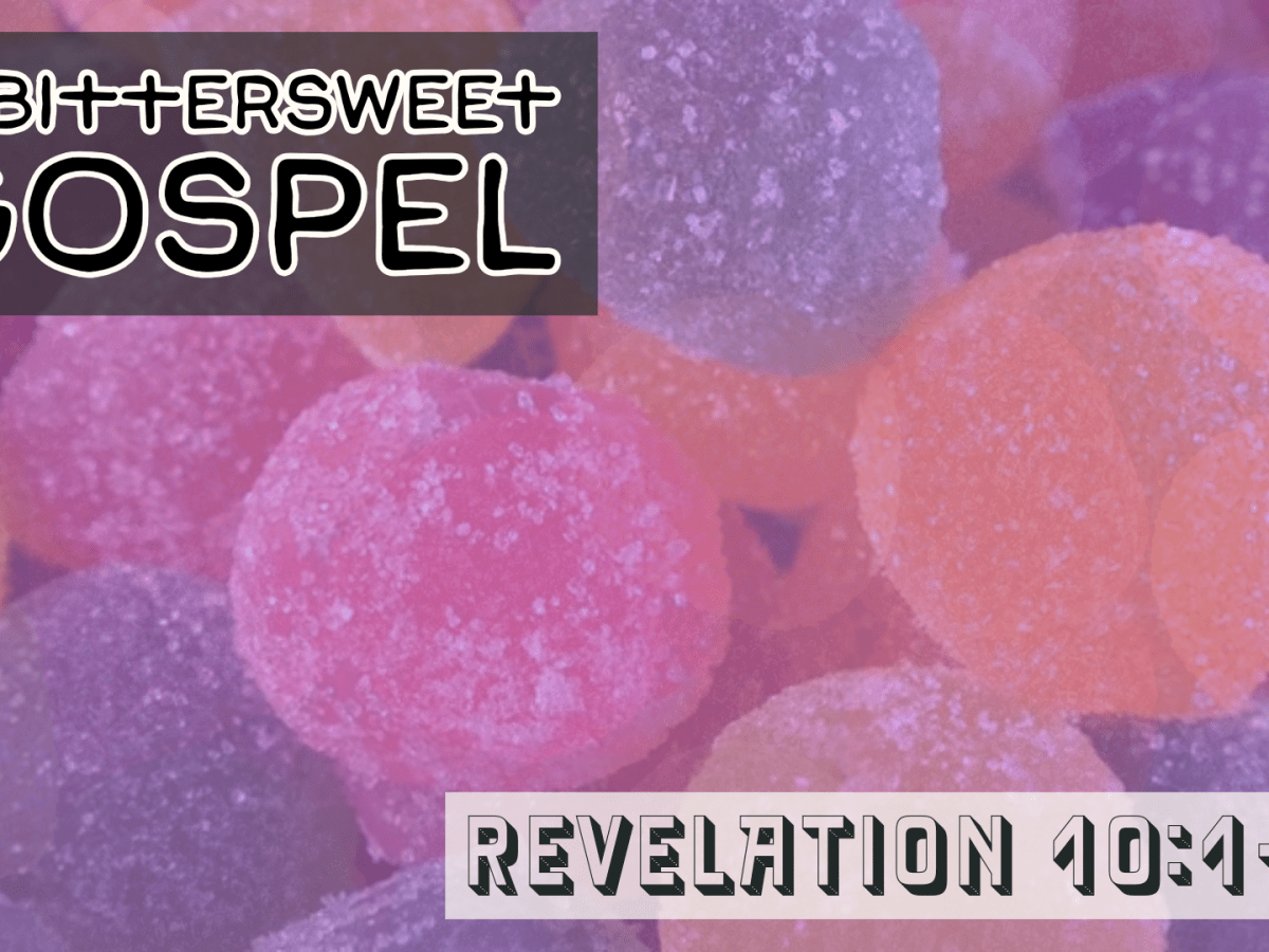 A Bittersweet Gospel