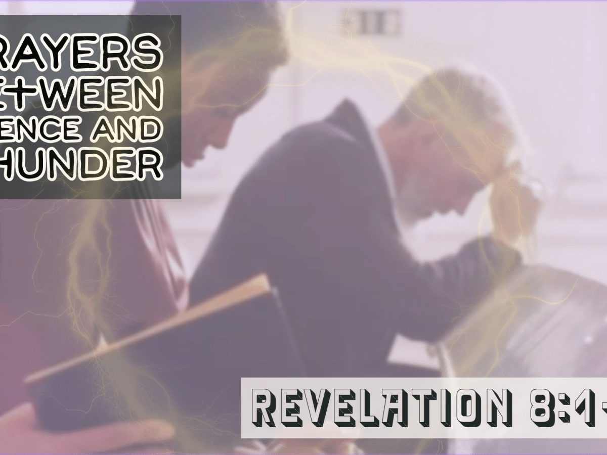 Prayers Between Silence And&nbsp;Thunder