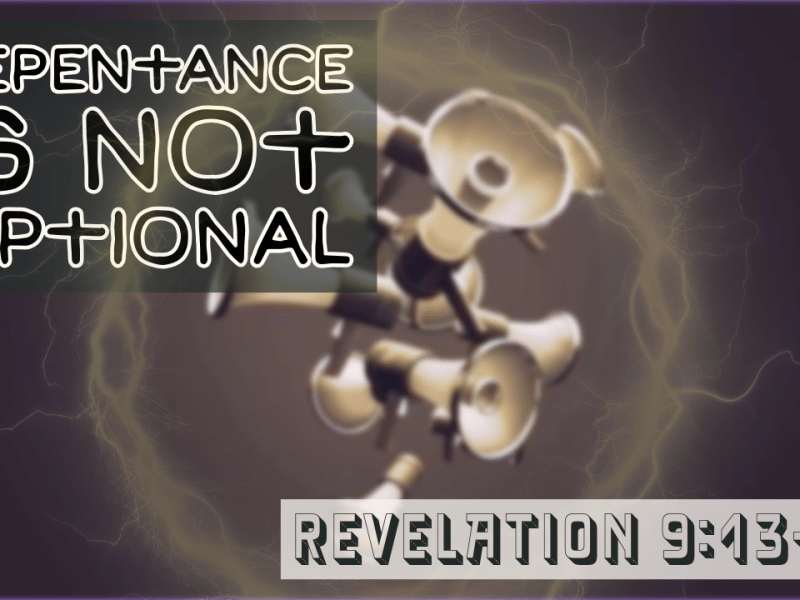 Repentance Is Not&nbsp;Optional