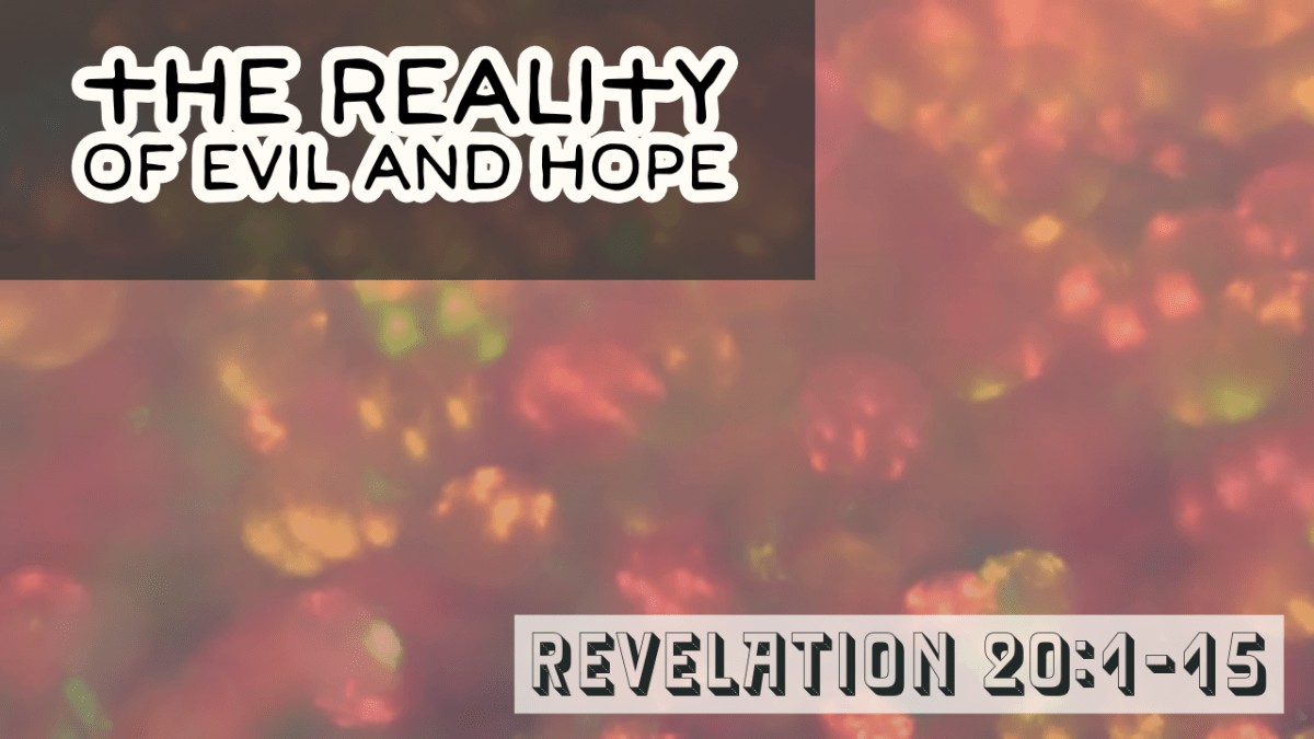 The Reality of Evil and&nbsp;Hope