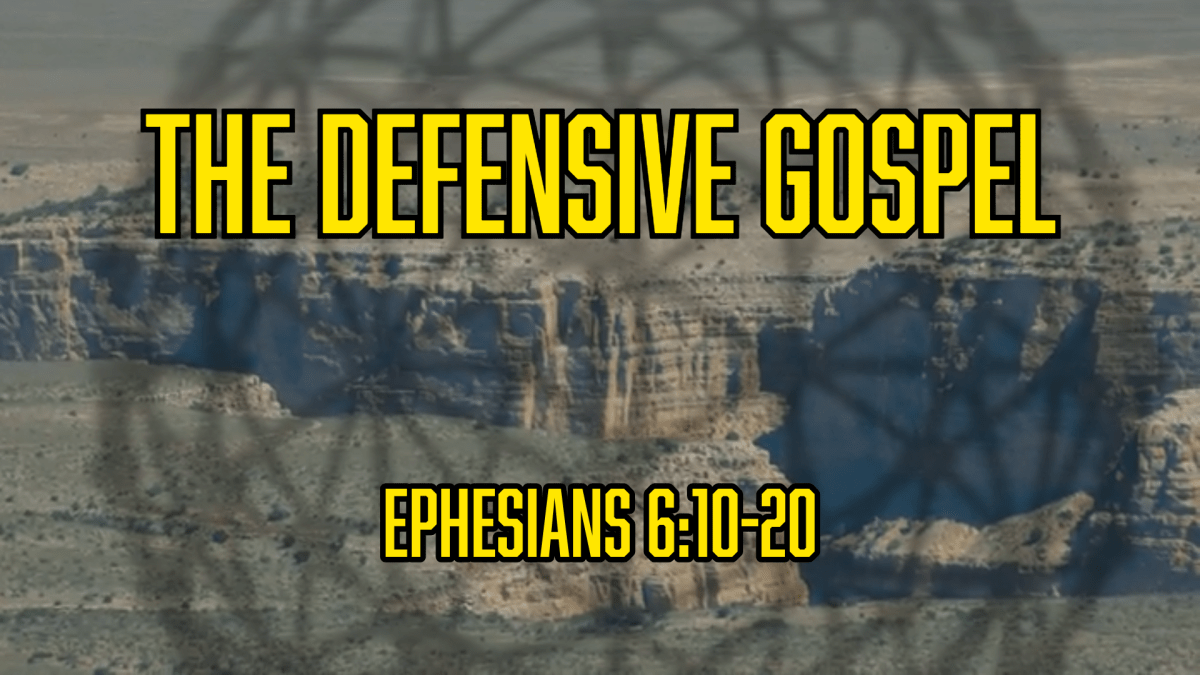 The Defensive Gospel