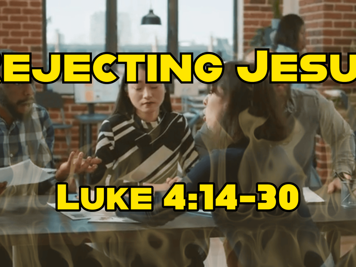 Rejecting Jesus