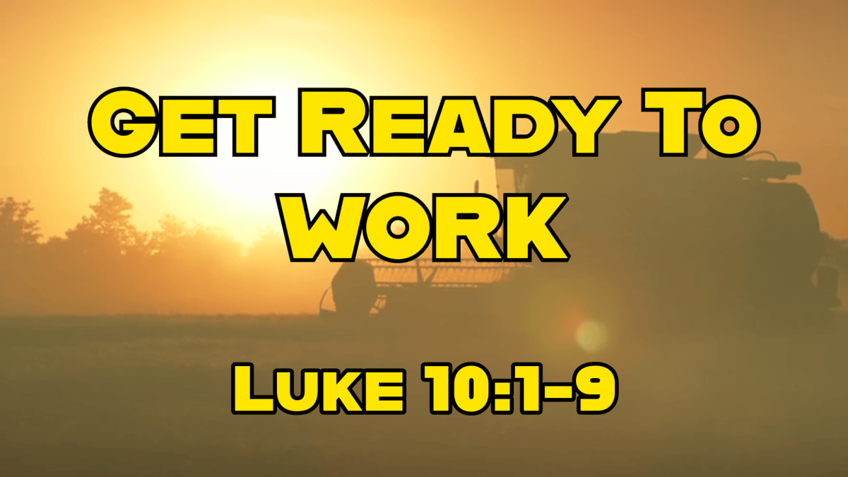 Get Ready To&nbsp;Work