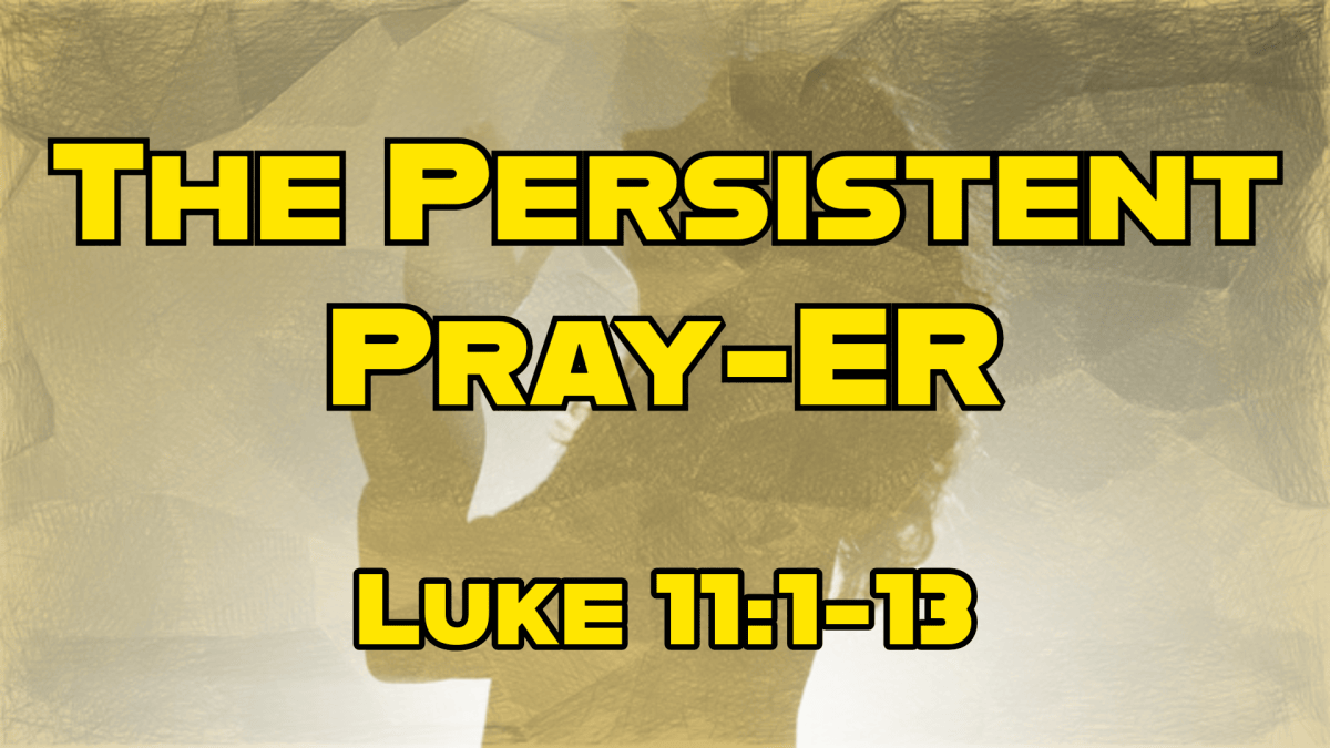 The Persistent Pray-er